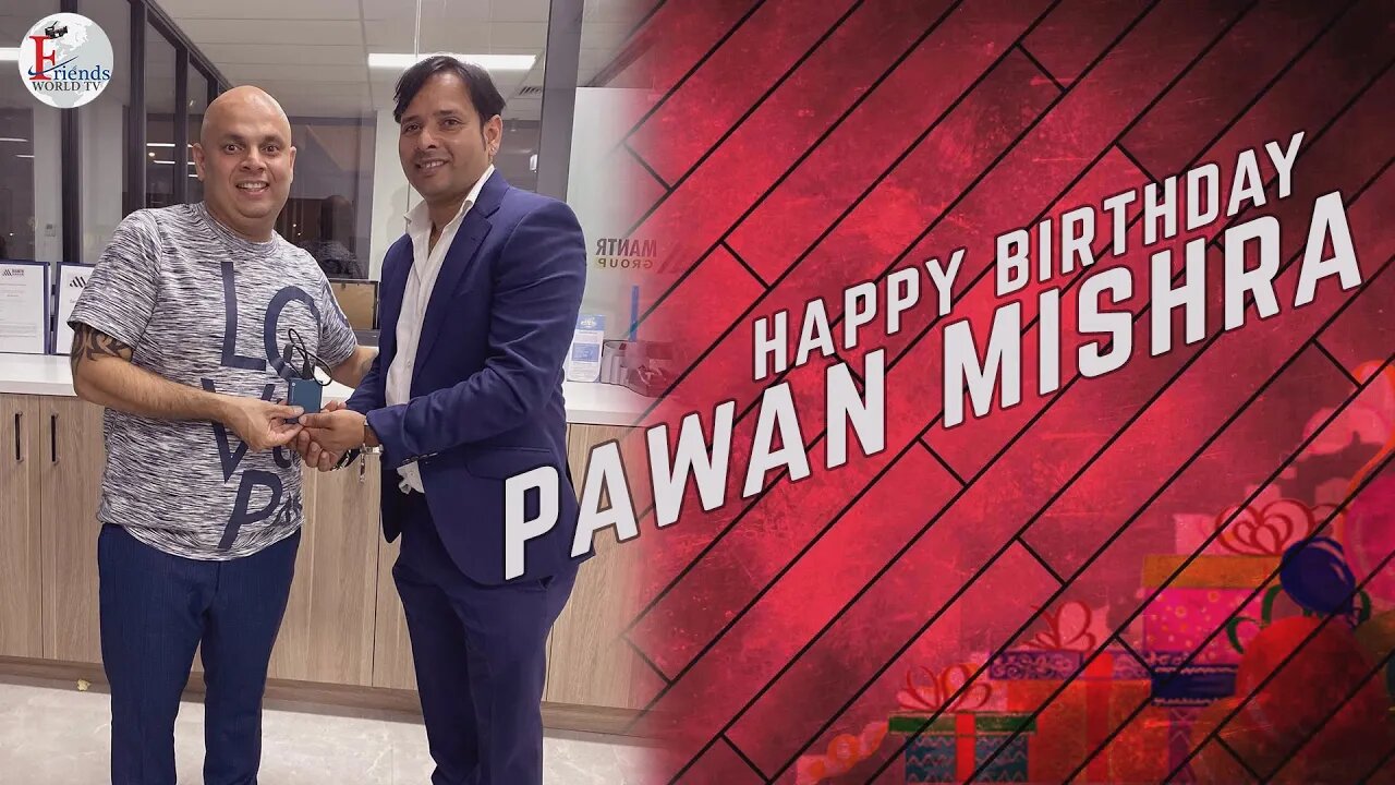 Happy Birthday Pawan Mishra Ji 🎂