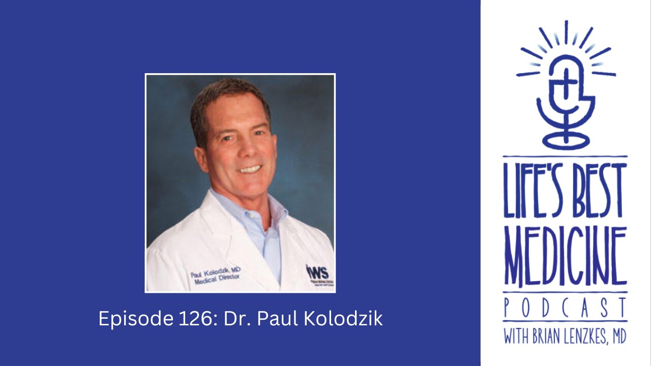 Episode 126: Dr. Paul Kolodzik