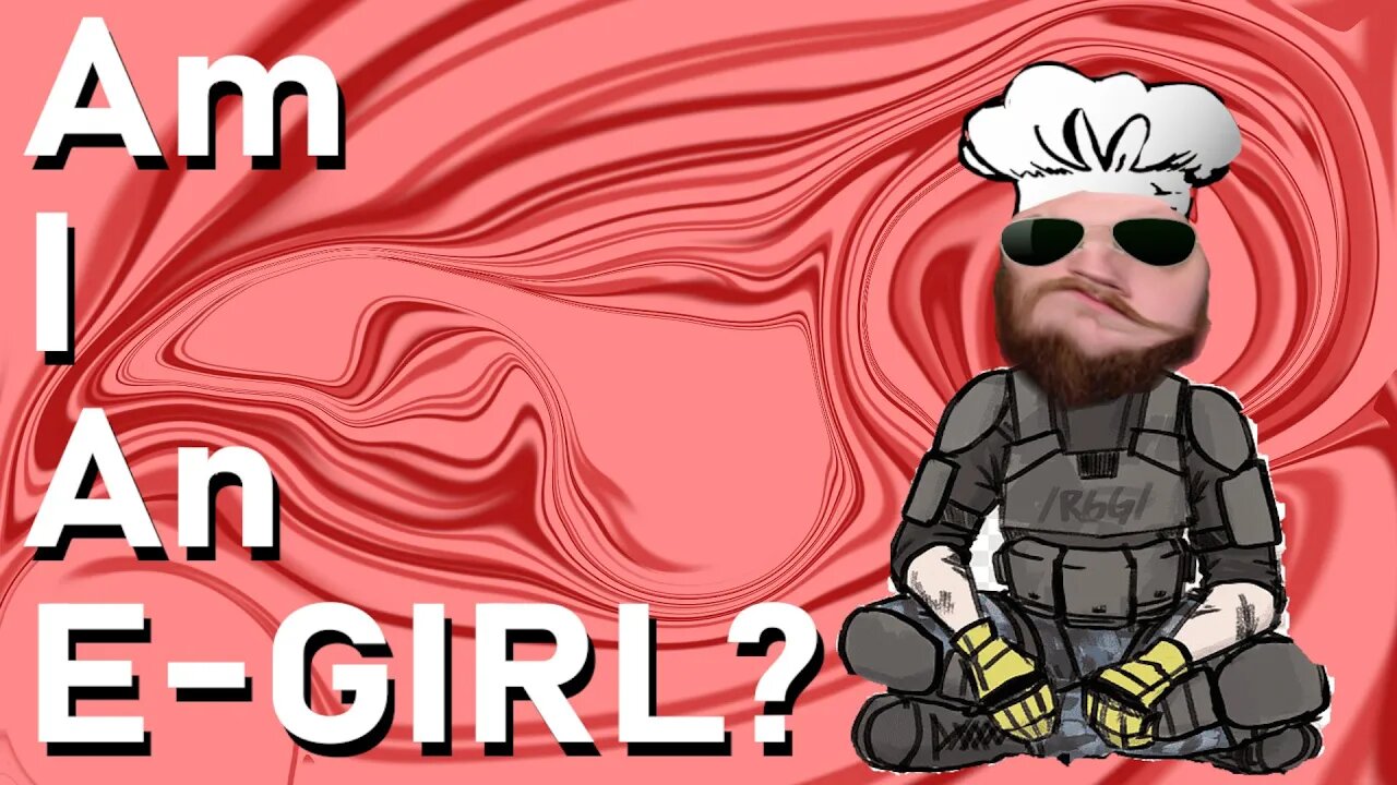 Am I An E-Girl?