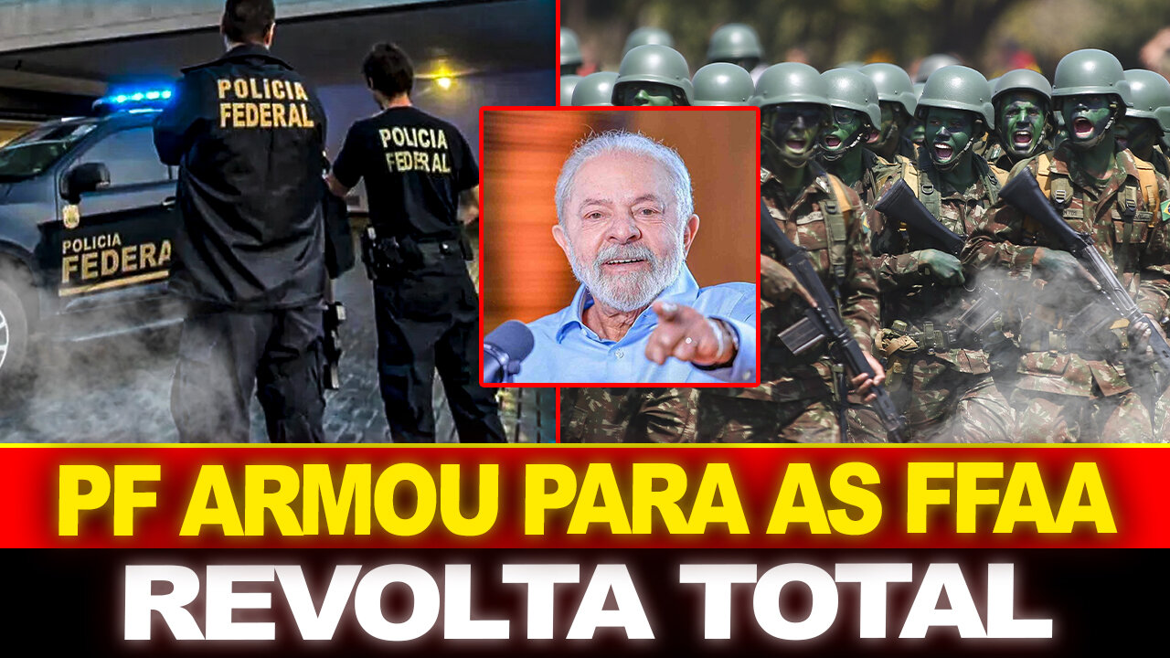 URGENTE !! PF ARMOU PARA AS FORÇAS ARMADAS !! REVOLTA TOTAL...