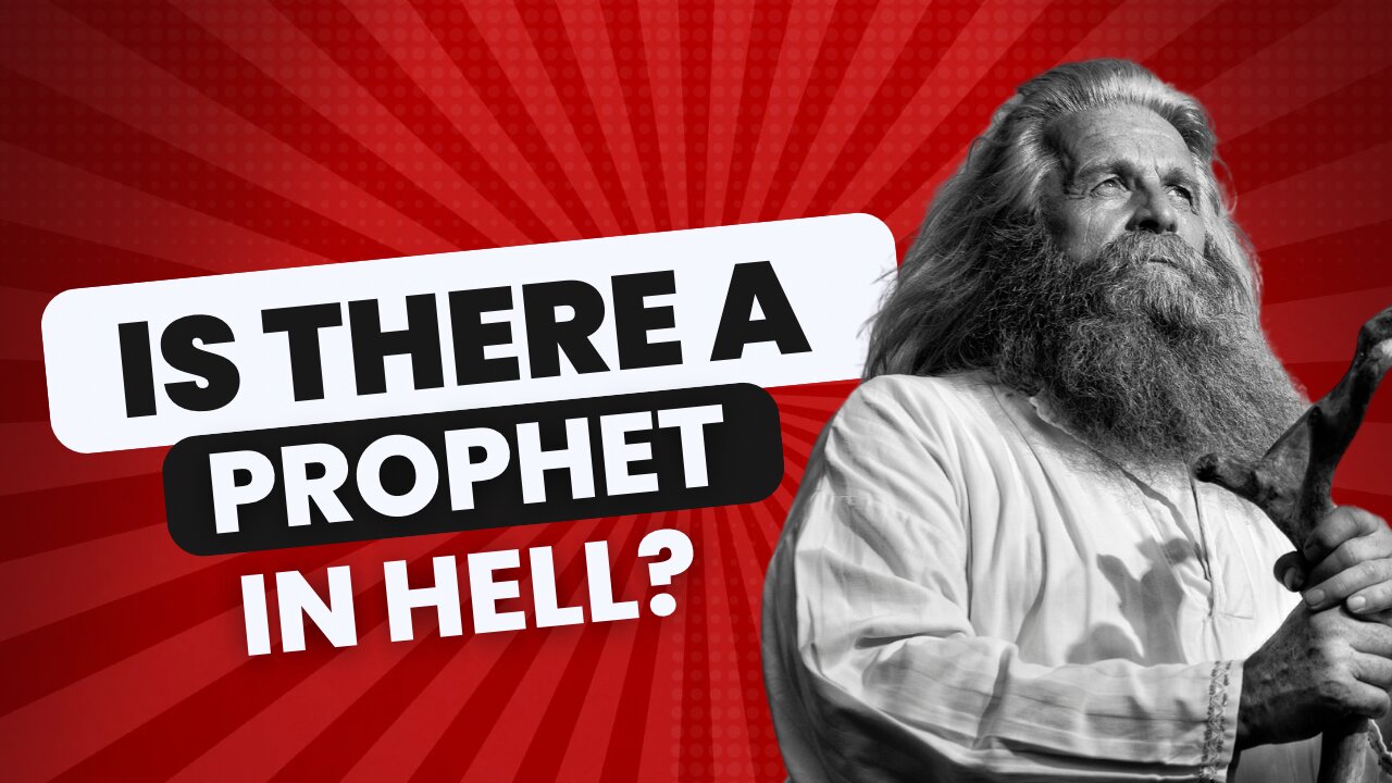 Is There a Prophet in Hell?