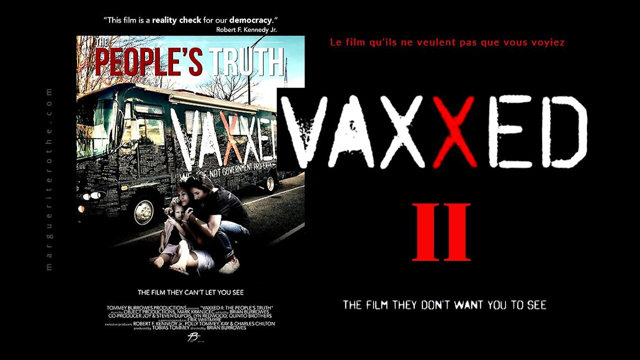 [VOSTFR] Vaxxed II, la vérité du peuple