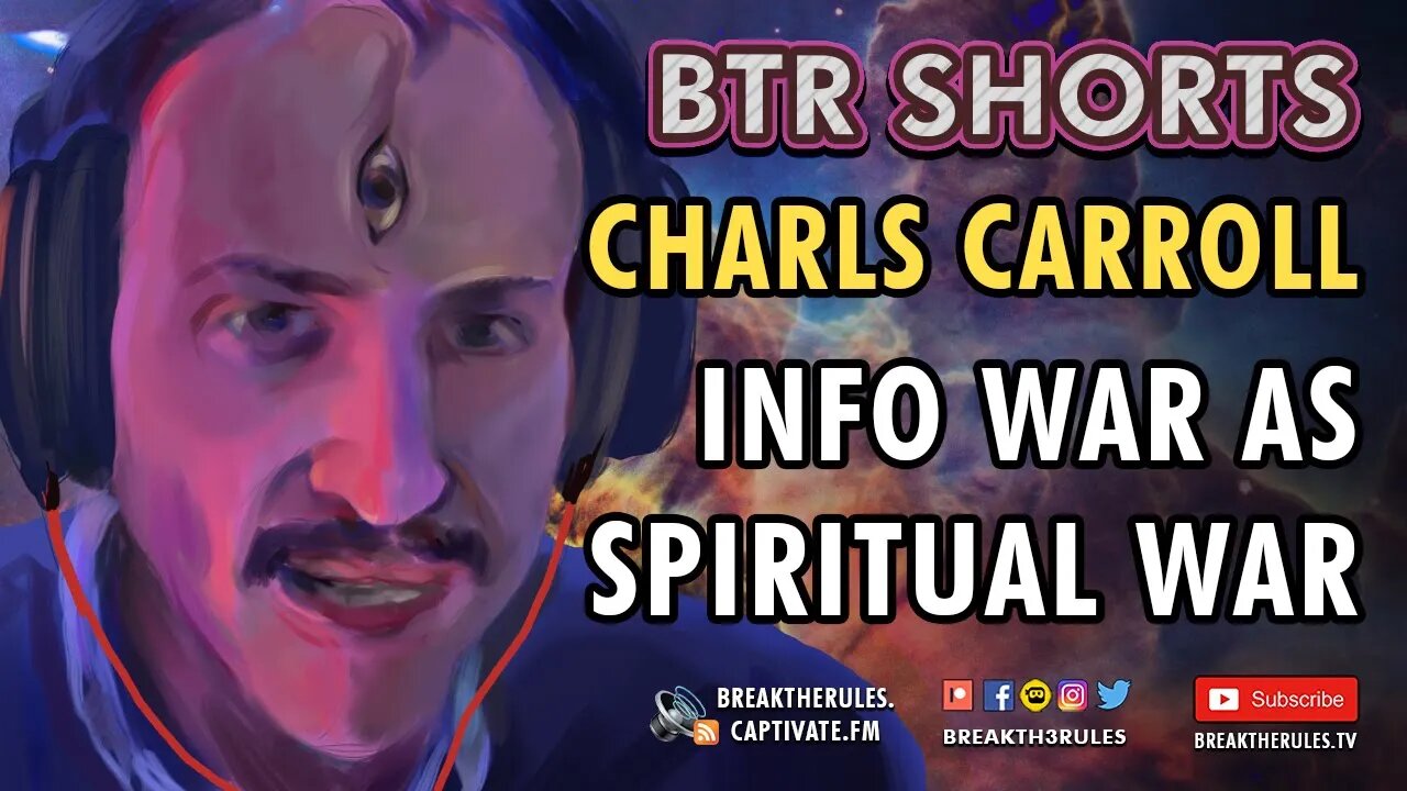 Charls Carroll - Information War As Spiritual War Undoing the Negative Internet Feedback Loops