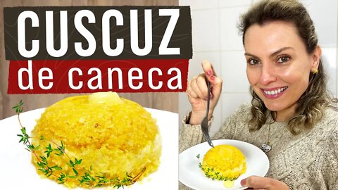 CUSCUZ SEM CUSCUZEIRA - DE CANECA MAIS RÁPIDO E GOSTOSO - LANCHE SAUDÁVEL