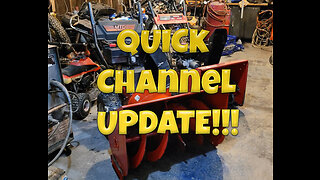 Just A Quick Channel Update!