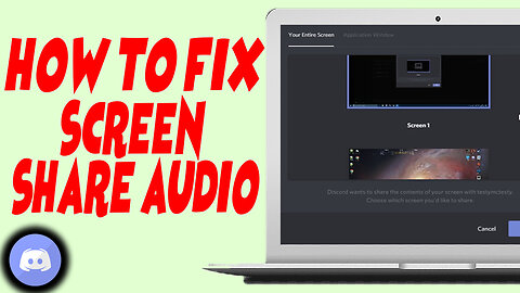 How To Fix Screen Share Audio Not Working Discord