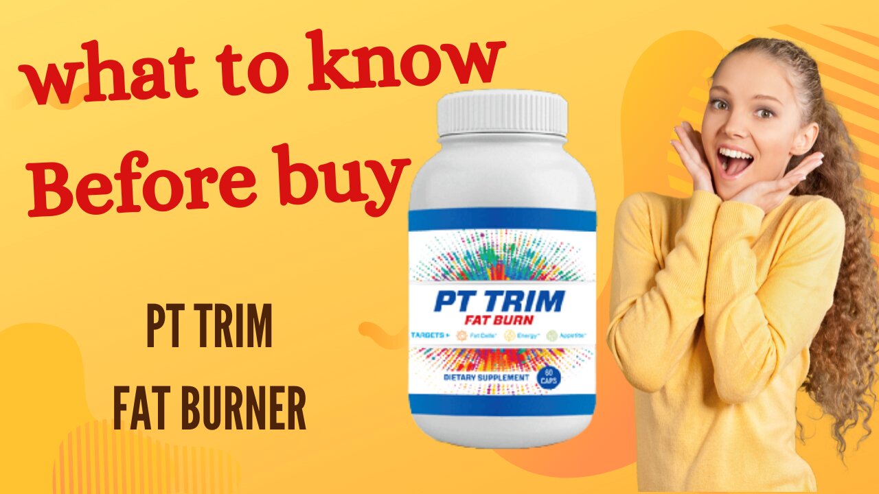 PT TRIM fat BURN evaluation – no person TELLS YOU THIS! PT TRIM Reviews