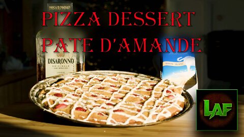 LafCam - LaFameuse et Délicieuse Pizza Dessert à la pâte d'amande!