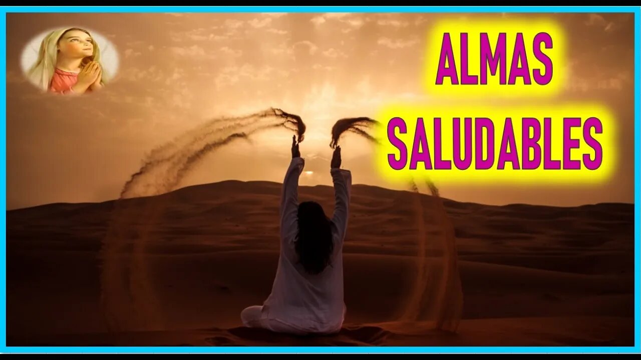 MENSAJE DE MARIA SANTISIMA A MARIA ZÜR GÖTTLICHEN - ALMAS SALUDABLES
