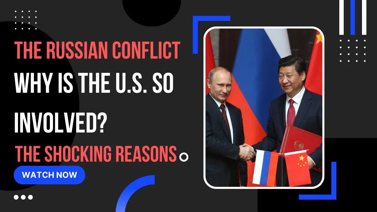 The Russian Conflict: The Real Reason The US is Involved