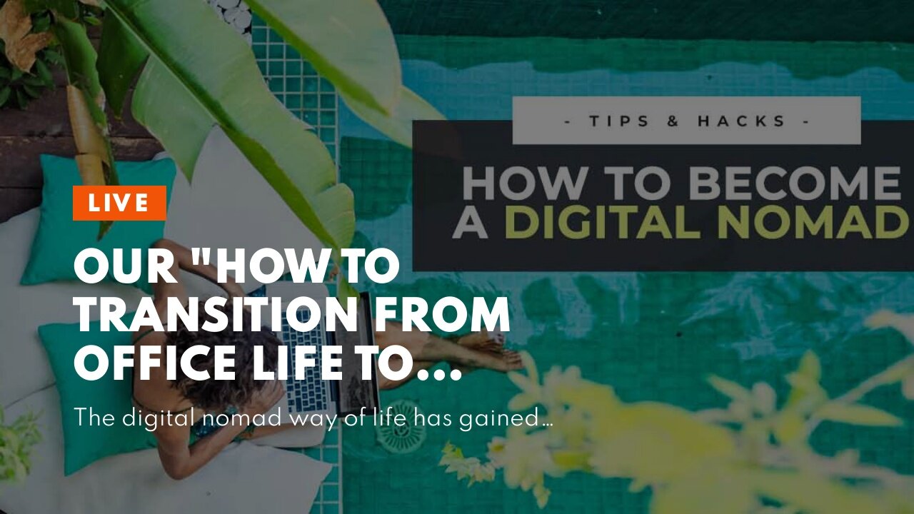 Our "How to Transition from Office Life to Being a Digital Nomad" PDFs