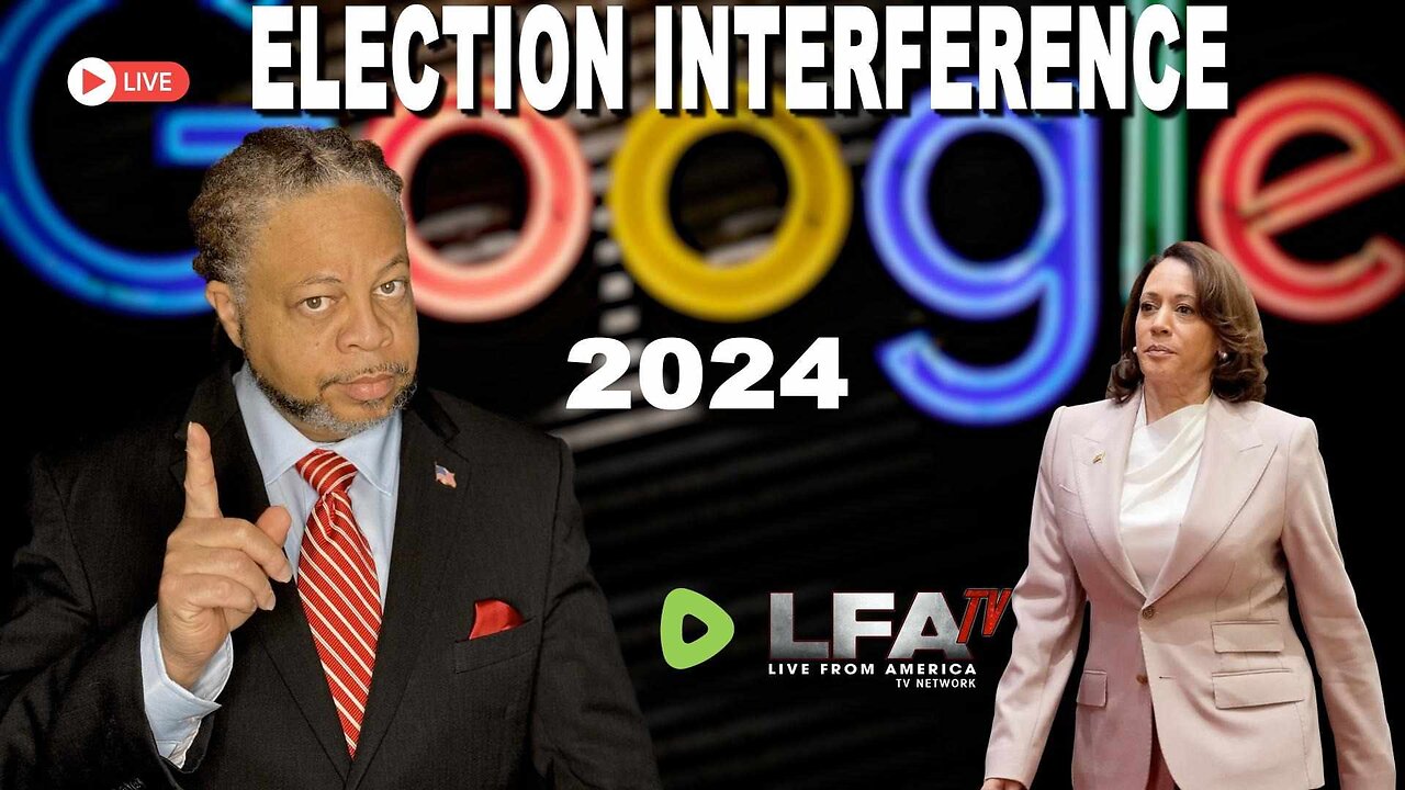 IS GOOGLE DOING ELECTION INTERFERENCE? | CULTURE WARS 8.14.24 6pm EST