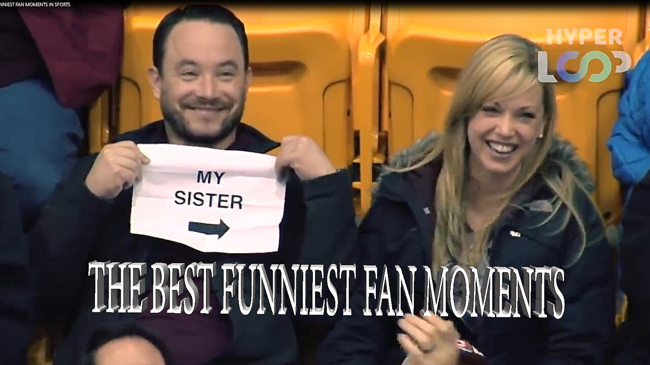 25 BEST AND FUNNIEST FAN MOMENTS IN SPORTS