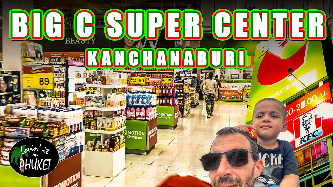 Shopping in Thailand, Big C Kanchanburi