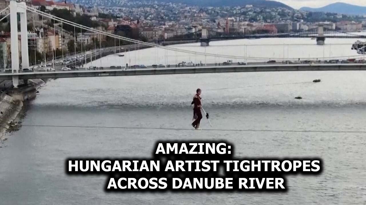 Amazing: Hungarian Artist Tightropes Across Danube River