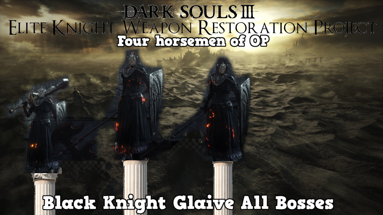 Dark Souls 3 EKWRP NG+ All Bosses: Black knight Glaive (The 3rd horseman)