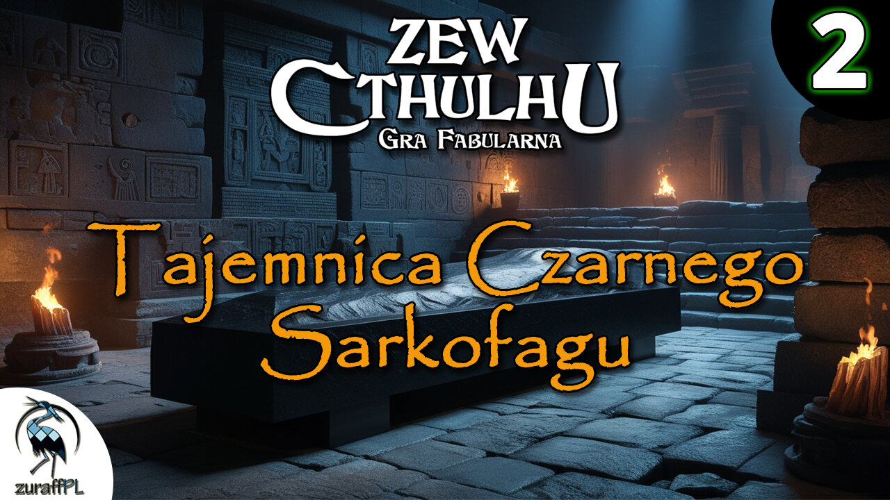 Tajemnica Czarnego Sarkofagu 2/2 | Zew Cthulhu 7ed | Sesja RPG