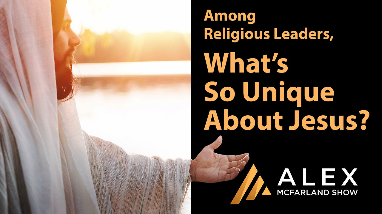 What’s So Unique About Jesus? AMS Webcast 543