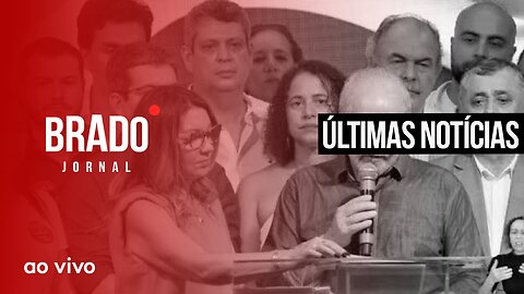 ÚLTIMAS NOTÍCIAS - AO VIVO: BRADO JORNAL - 31/03/2023