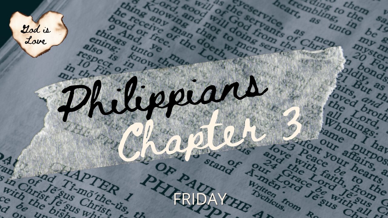 Philippians Chapter Three Friday