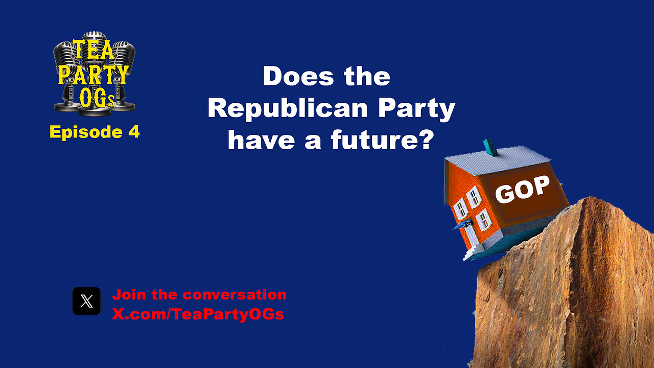 OGs.04 - Resurgence or Relic: The Future of the Republican Party