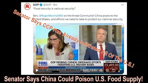 Senator Says China Could Poison U.S. Food Supply!