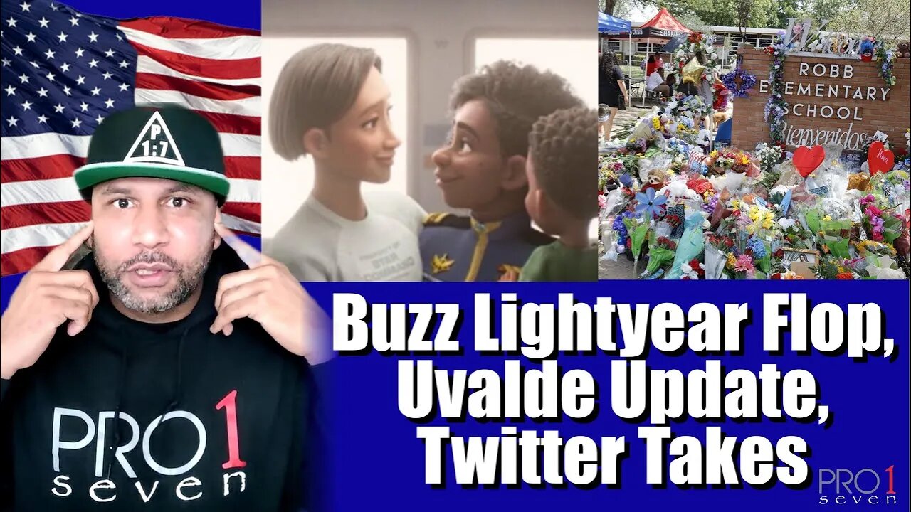 (6/20 Full Show) Buzz Lightyear Flops; Uvalde Coward Update; Twitter Takes