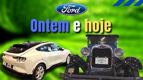 Passado e presente - Ford Modelo A e Mustang Mach-E na Expomafe 2023