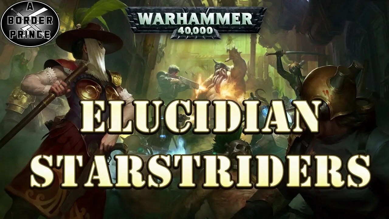 Warhammer 40k Lore: The Elucidian Starstriders