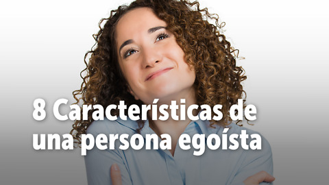 8 Características de una persona egoísta