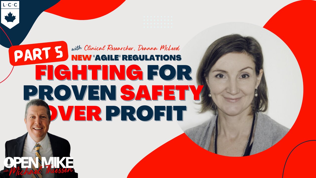 Deanna McLeod Pt. 5: ”AGILE Regulations” - Why We MUST Demand PROVEN SAFETY OVER PROFIT