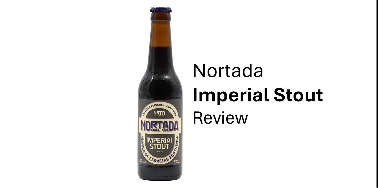 Nortada Imperial Stout Review