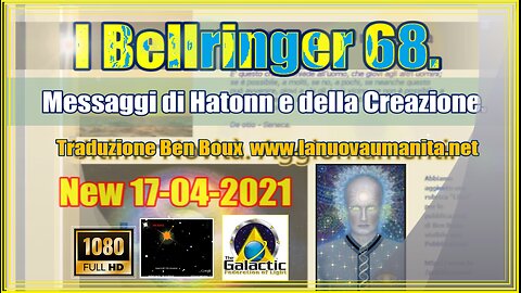 I Bellringer 68. Messaggi di Hatonn e della Creazione.