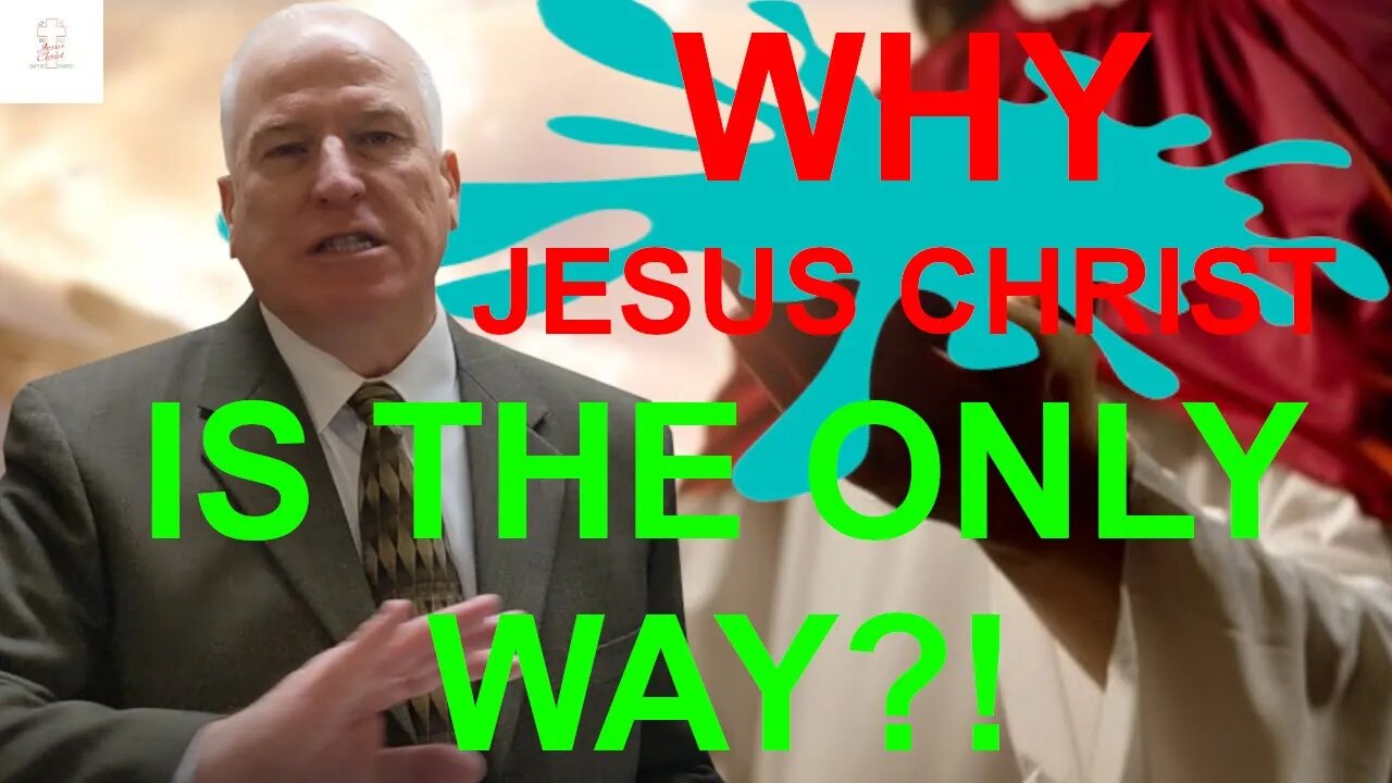 Why Jesus Christ is the only way?!