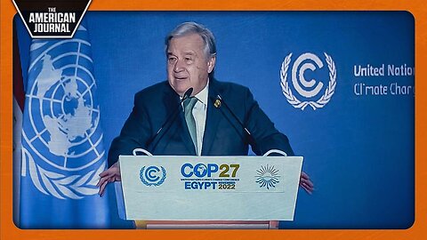 COP27 Begins With UN Chief Demanding Climate Solidarity Or Death