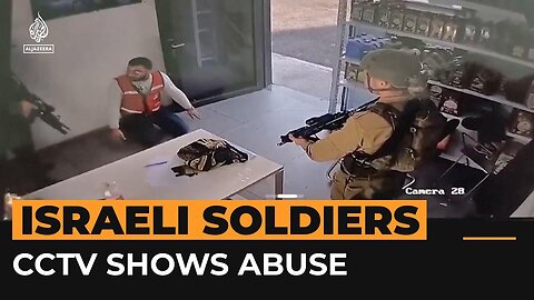 Palestinian shopkeeper describes 'daily' abuse by Israeli soldiers | Al Jazeera Newsfeed