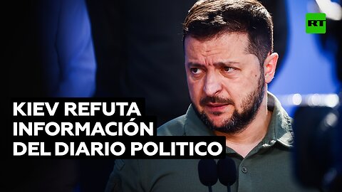 Kiev refuta información del diario Politico