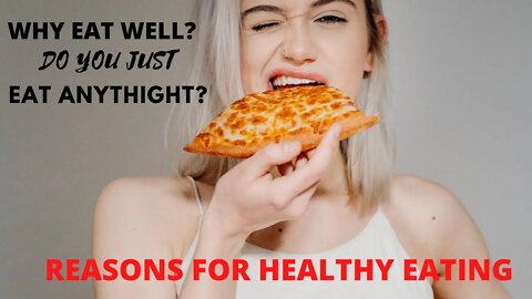 HEALTHY Eating : 9 Advantageous REASONS why you must eat well