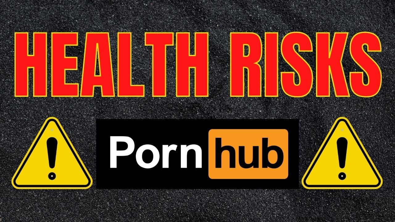 Physical And Psychological Health Risks Of Pornography