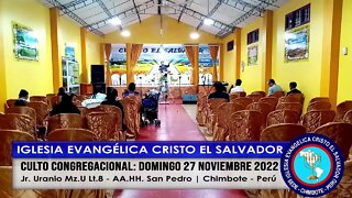 CULTO CONGREGACIONAL: DOMINGO 27 NOVIEMBRE 2022