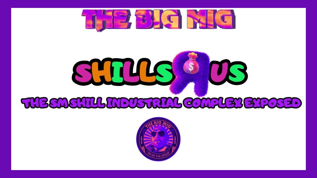 SHILLS ‘Я’ US EXPOSING THE SHILL INDUSTRIAL COMPLEX