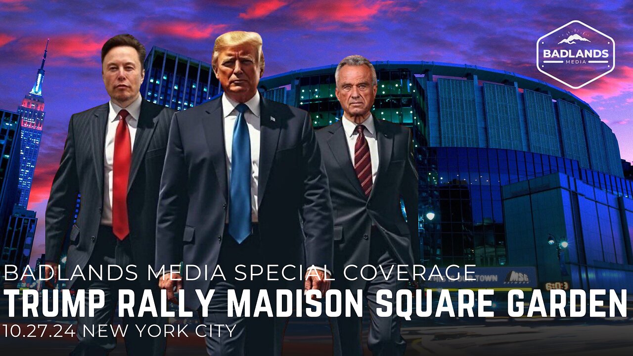 Badlands Media Special Coverage - Trump Rally in NYC - 5pm ET