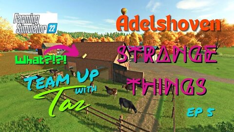 Adelshoven / Team Up with Taz / Strange Things / Ep 5 / LockNutz / [PolyCount]Taz / FS22 / Mods