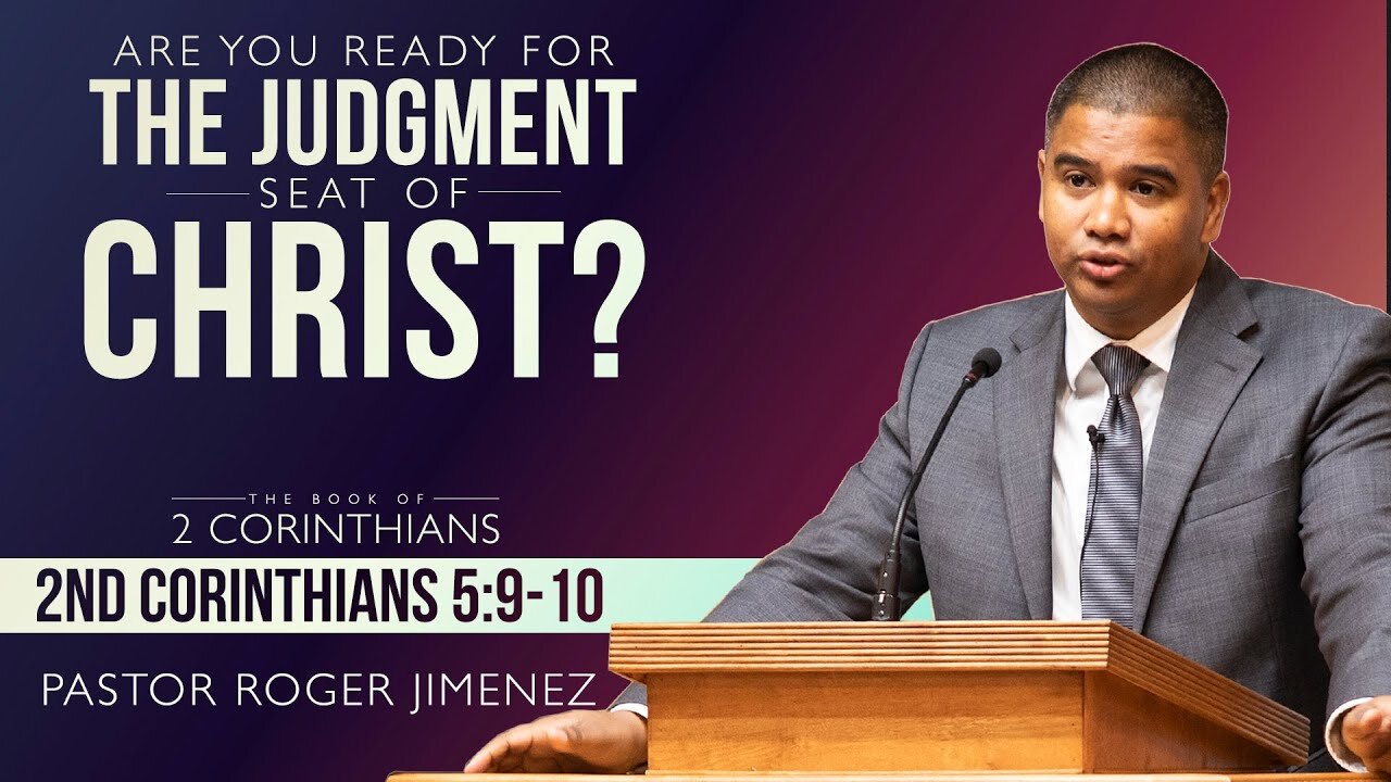 【 Are You Ready for the Judgment Seat of Christ? 】 Pastor Roger Jimenez | KJV Baptist Preaching