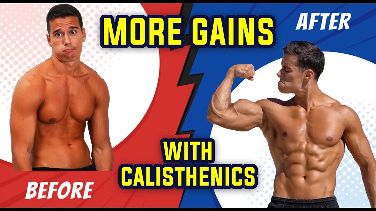 Get MORE GAINS with Calisthenics (5 Life Changing Tips)