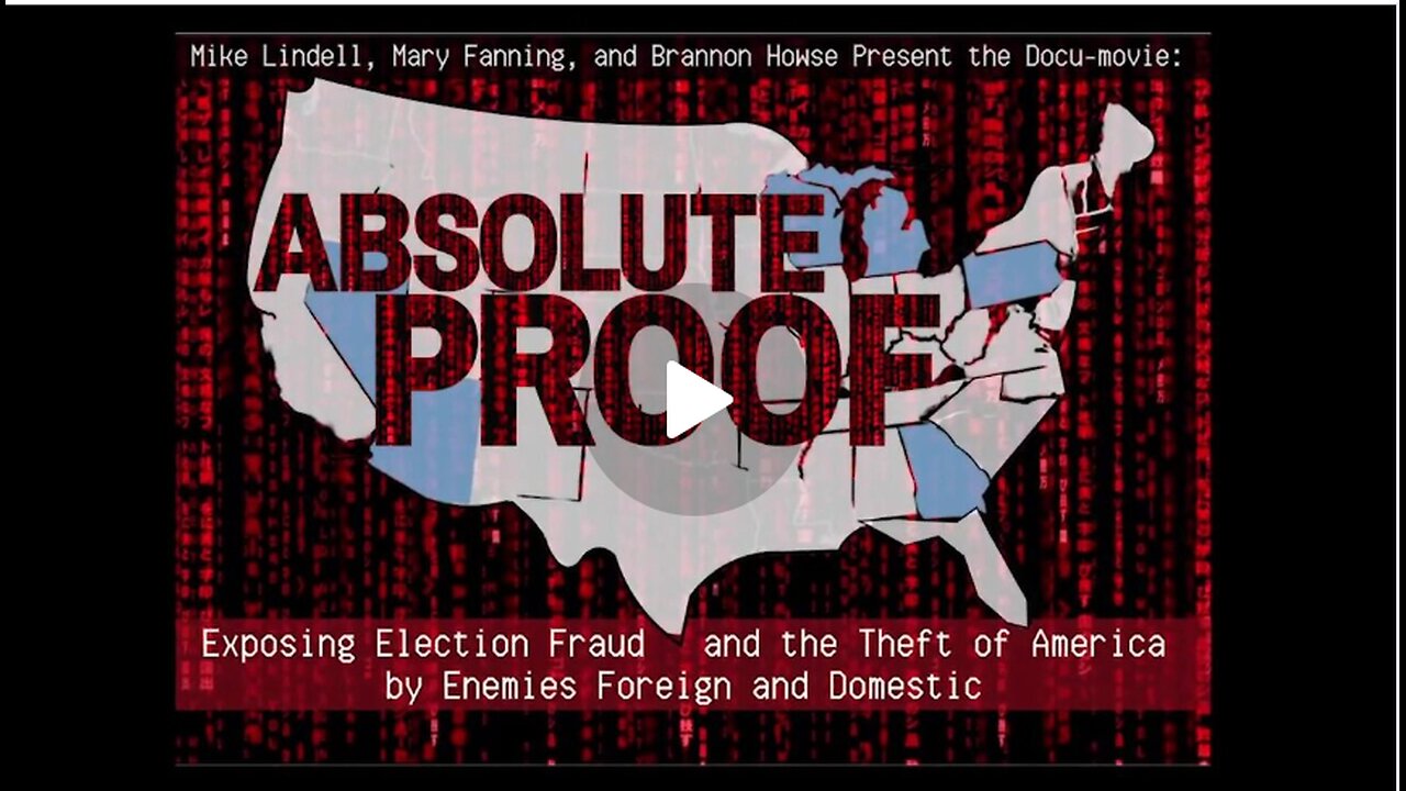 Mike Lindell - The Full Documentary - Absolute Truth - ELECTION FRAUD EXPOSED!