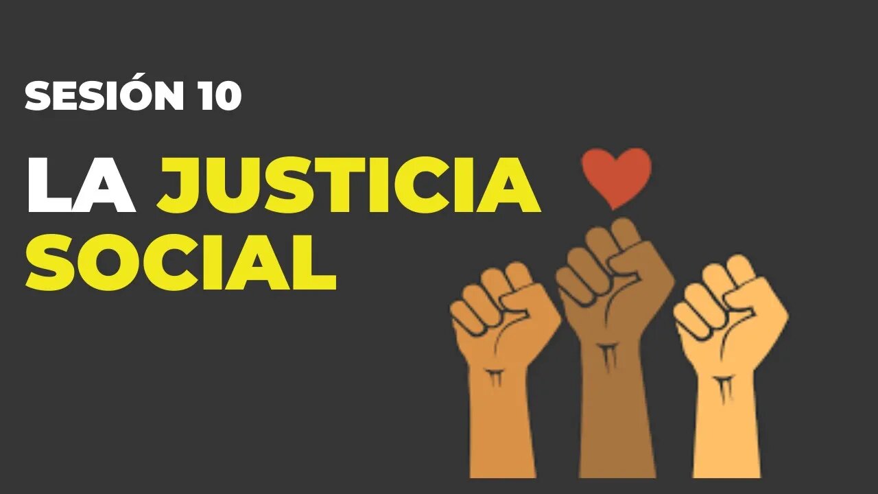 #10 La justicia social