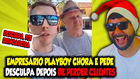 EMPRESÁRIO PLAYBOY FEZ A L3TRA DO AMOR E PEDE DESCULPA CHORANDO DEPOIS DE PERDER CLIENTES