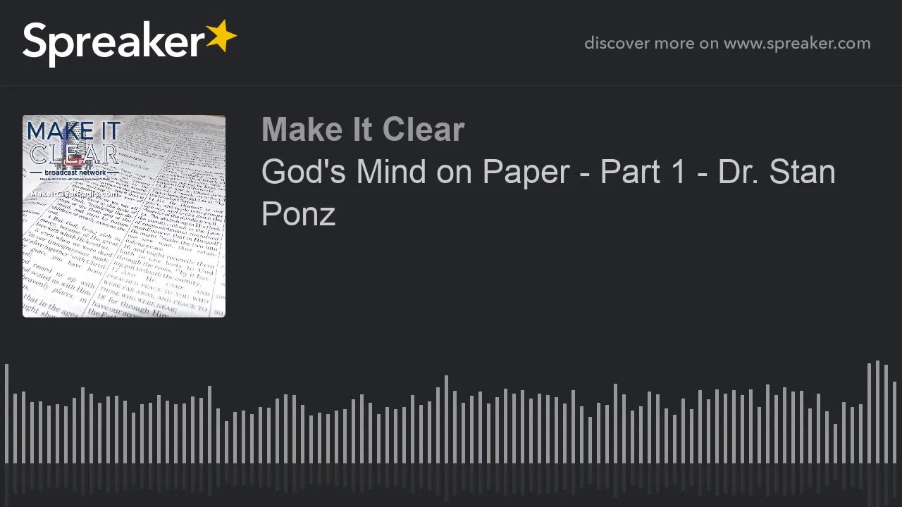 God's Mind on Paper - Part 1 - Dr. Stan Ponz