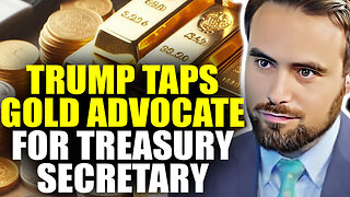 Trump Picks Gold Bull For Treasury Secretary | Tavi Costa